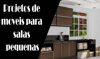 Projetos de moveis para salas pequenas
