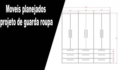 Moveis planejados, projeto de guarda roupa