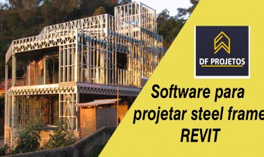 Software para projetar steel frame – REVIT