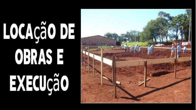 Locação da obra com execução