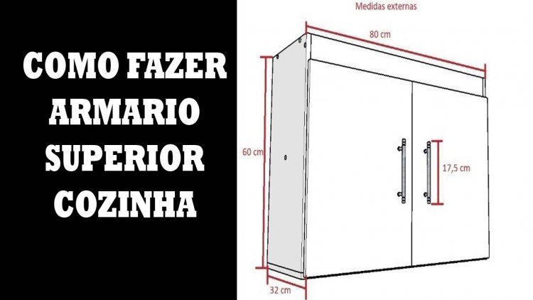 Como fazer um armario superior