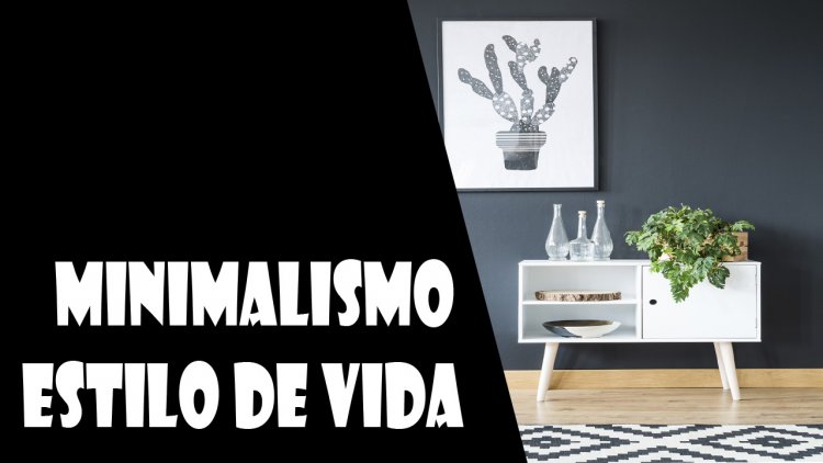 Minimalismo – estilo de vida