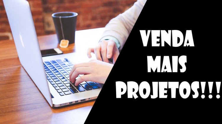 Vender projetos para meus clientes