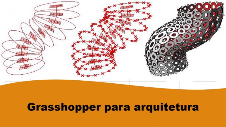 Grasshopper para arquitetura