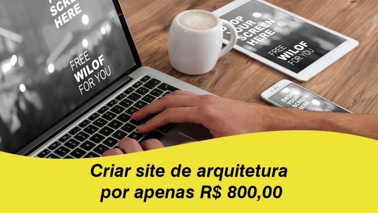 Criar site de arquitetura por apenas R$ 800,00
