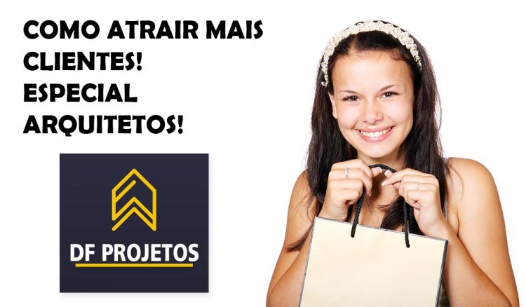 Mais clientes no seu escritório #arquiteto