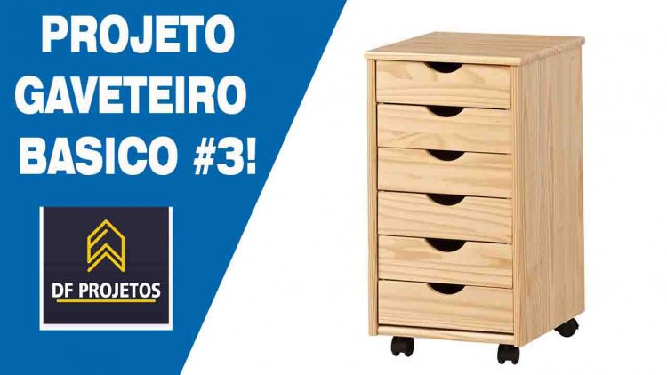 Projetos de gaveteiro para sua casa